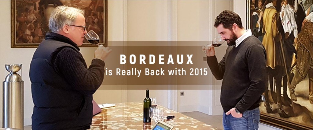 Bordeaux Is Really Back With 2015