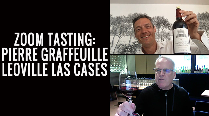 [Video] Zoom tasting with Pierre Graffeuille of Leoville Las Cases