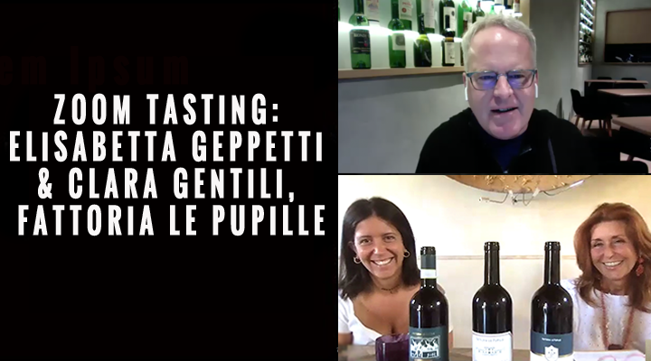 [Video] Zoom Tasting With Elisabetta Geppetti And Clara Gentili Of Fattoria Le Pupille